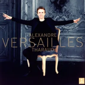 Alexandre Tharaud: Versailles