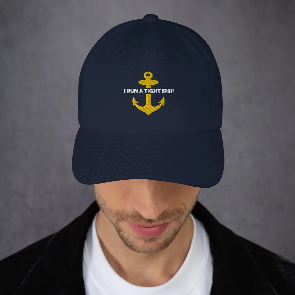 Below Deck I Run A Tight Ship Classic Dad Hat
